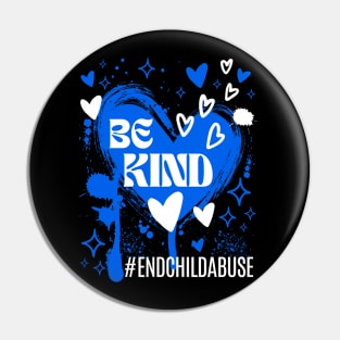 Be Kind End Child Abuse Awareness Pin