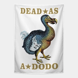 Dead As A Dodo Tapestry