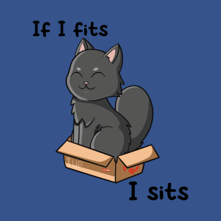 If I fits I sits T-Shirt