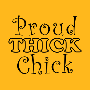 Proud Thick Chick T-Shirt