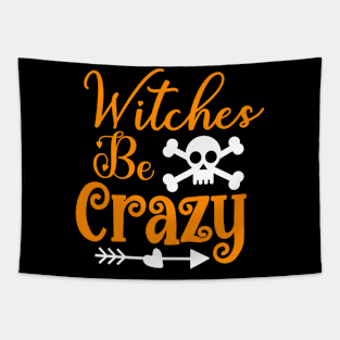 Halloween Witches Be Crazy Tapestry