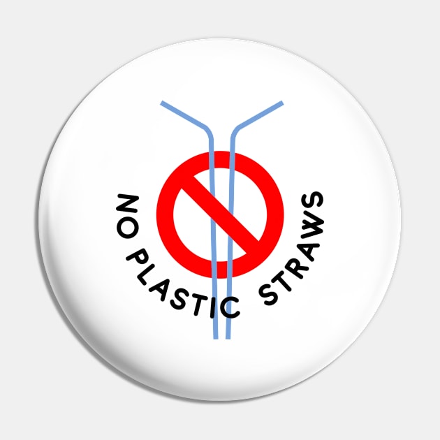 No Plastic Straws Pin by Ageman