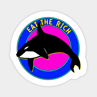 Orcas: Eat the Rich Magnet