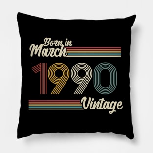 Vintage Born in March 1990 Pillow