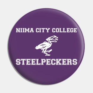 Niima City College Steelpeckers Pin