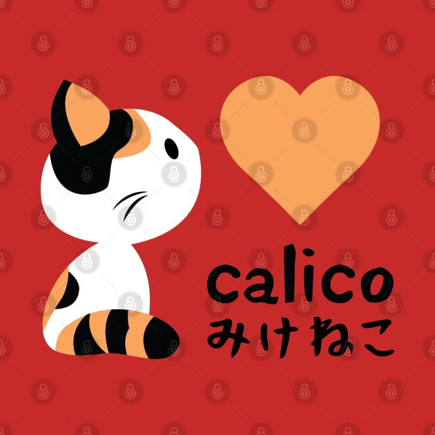 Calico, I love you! by Kappacino Creations