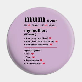 Definition of Mum (Mom, Ma, Mama, Madre) Pin