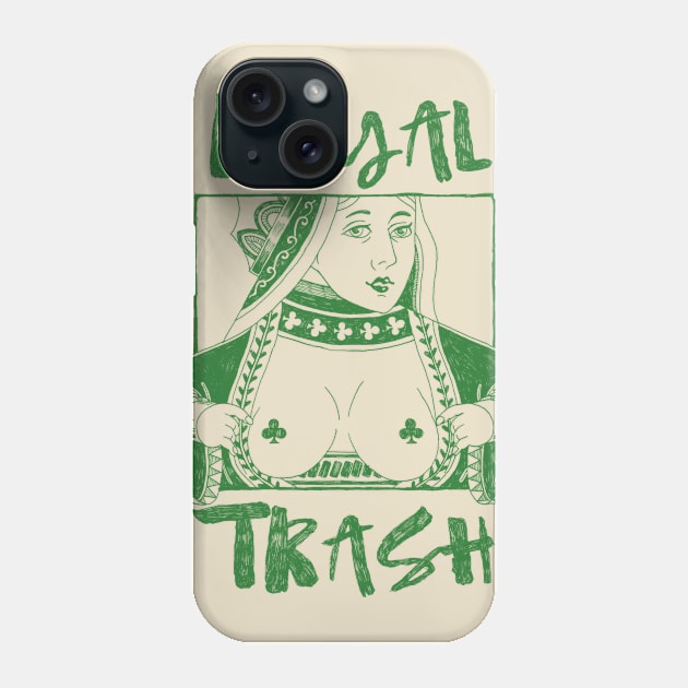 Royal Trash Queen Phone Case by Meganpalmer