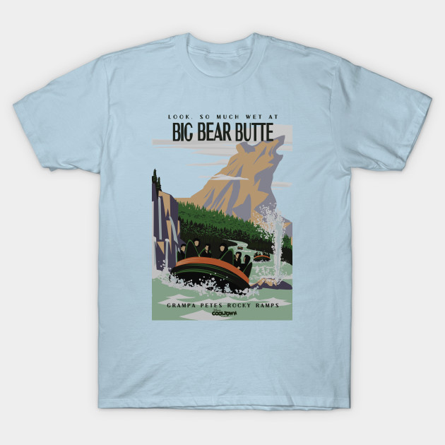 Discover BIG BEAR BUTTE - Disnerland Parody - Disneyland - T-Shirt