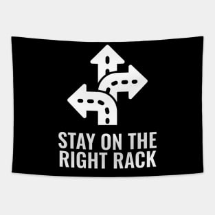 Stay On The Right Track Tapestry