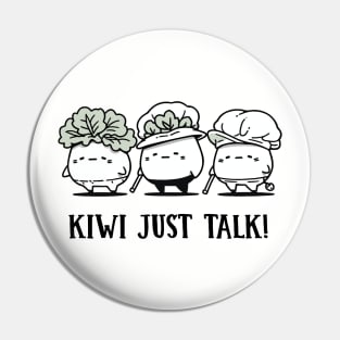 Kiwi just talk! Cute Pun Humor Sticker Pin