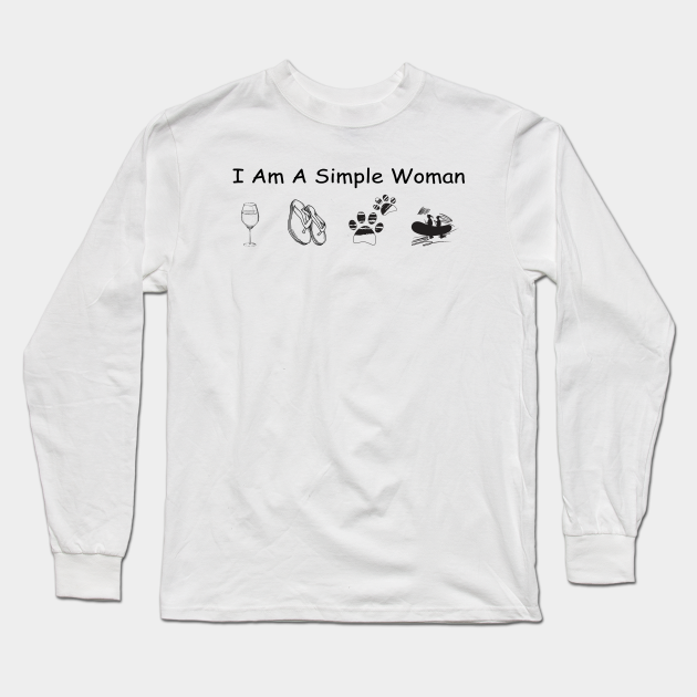 i am a simple woman t shirt