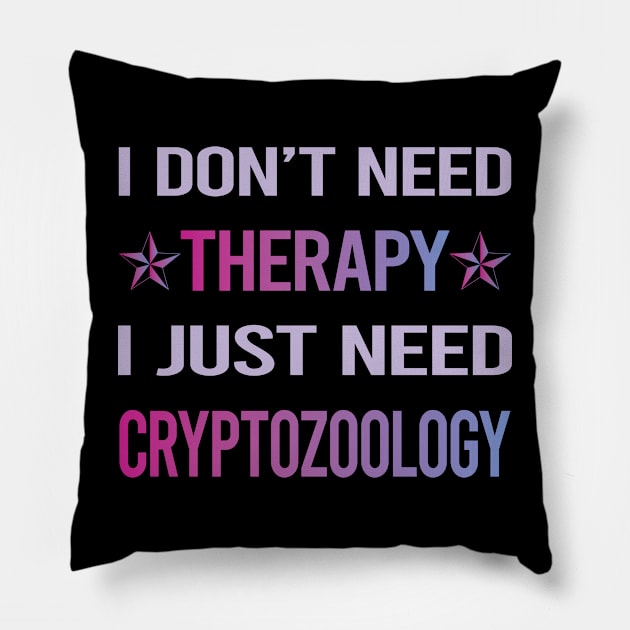 Funny Therapy Cryptozoology Cryptid Cryptids Pillow by lainetexterbxe49