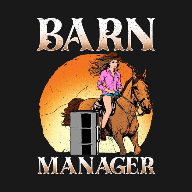 Barn Manager I Equestrian Pony Horse Fan by biNutz