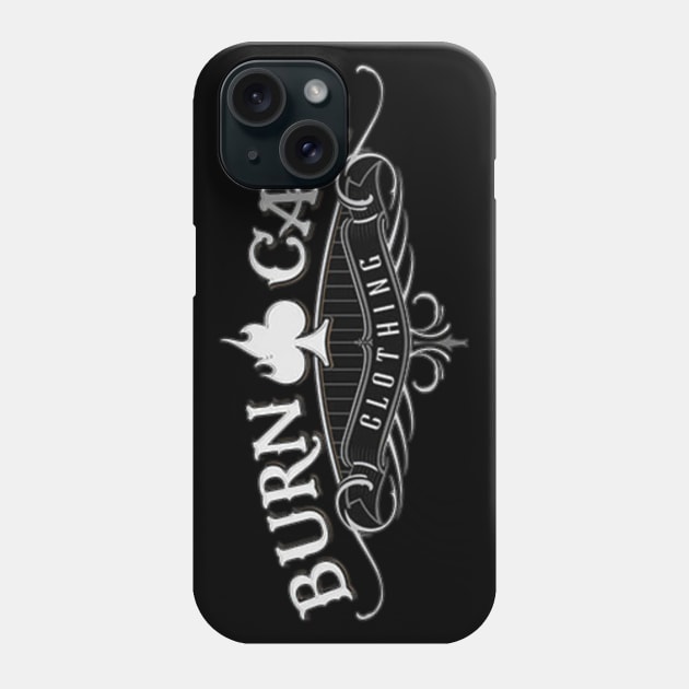 Burn Card Clothing Phone Case by AidenSmith