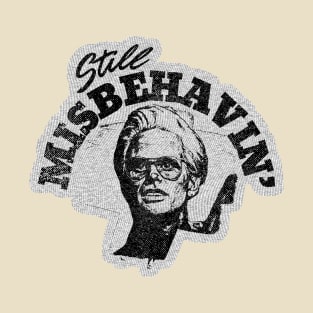 Misbehavin' Baby Billy Freeman - Best Selling T-Shirt