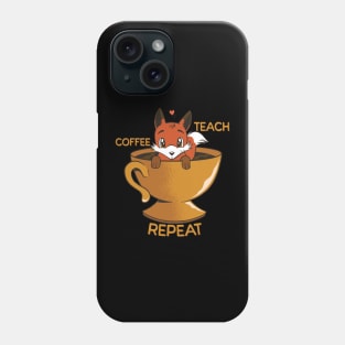 Coffee Teach Repeat Phone Case