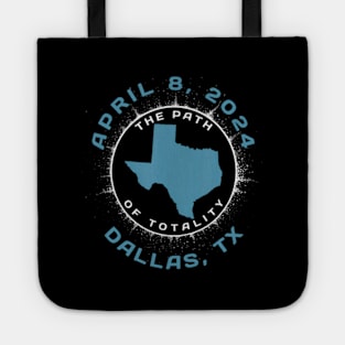 Dallas Texas Solar Eclipse April 8 2024 Totality Tote