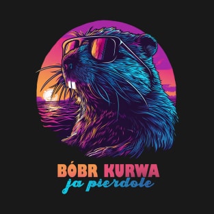 Polish Meme Bóbr Bober Kurwa Ja Pierdole Synthwave T-Shirt