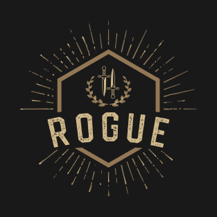 Rogue Character Class Tabletop Roleplaying RPG Gaming Addict T-Shirt