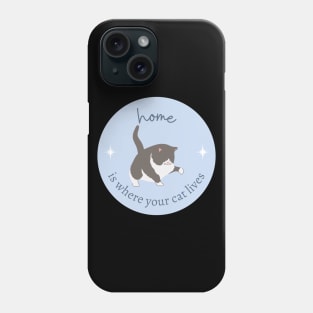 Home Is Where Your Cat Lives Cute Kitten Phone Case