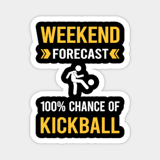 Weekend Forecast Kickball Magnet