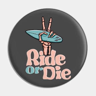 Ride or Die Pin