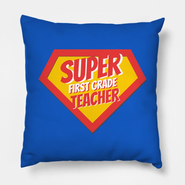 First Grade Teacher Gifts | Super First Grade Teacher Pillow by BetterManufaktur