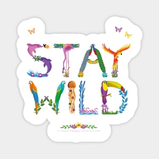 STAY WILD - tropical word art Magnet