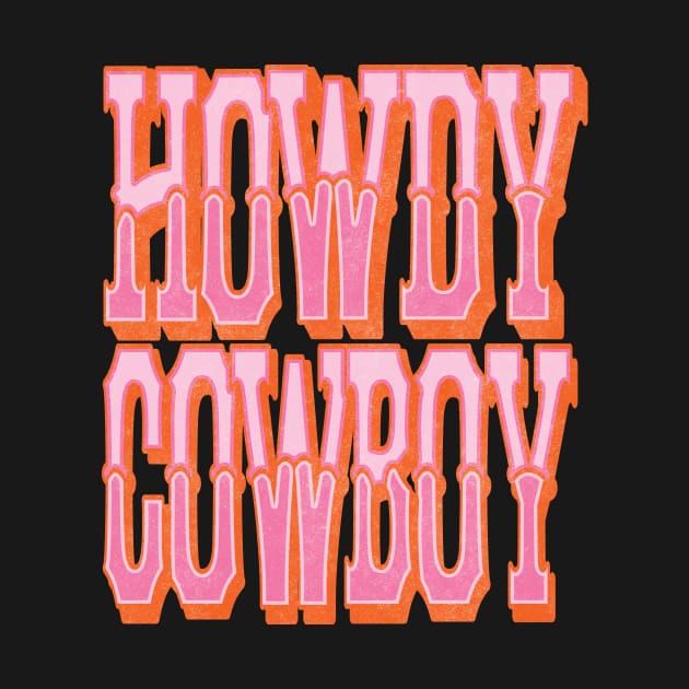 Vintage Howdy Cowboy Country Cowgirl by bigraydesigns