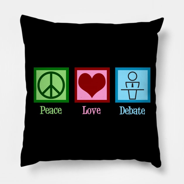 Peace Love Debate Pillow by epiclovedesigns