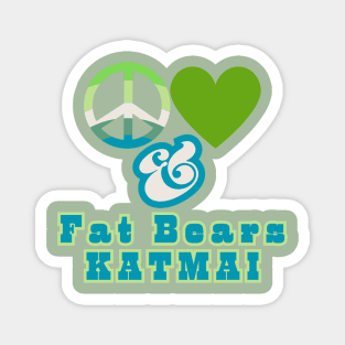 Peace, Love & Fat Bears, KATMAI - Pacific Northwest Style in Groovy Retro Mossy Colorway Magnet