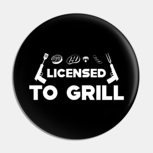 Grill - Licensed to grill Pin