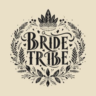 Bride Tribe T-Shirt