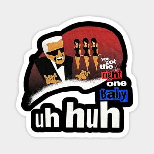 Pepsi - You Got The Right One Baby - Uh Huh Magnet