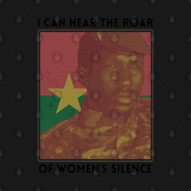 I Can Hear The Roar Of Women's Silence by KulakPosting