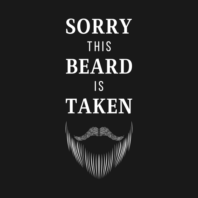 Sorry This Beard Is Taken by Lasso Print