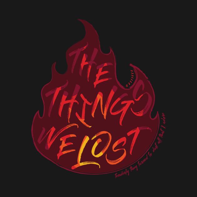 The Things We Lost in the Fire by Limey Jade 