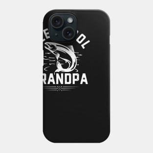 Reel Cool Grandpa Phone Case