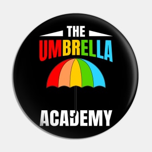 Umbrella Family Academy Funny T-shirt Gift Pin