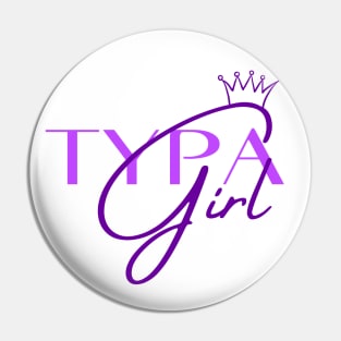 Typa Girl Pin