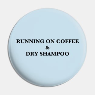 Coffee & Dry Shampoo Pin