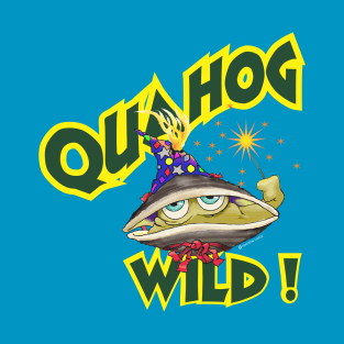 Quahog Wild T-Shirt