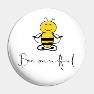 Bee mindful Pin