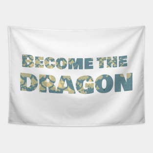 Become the Dragon Tapestry