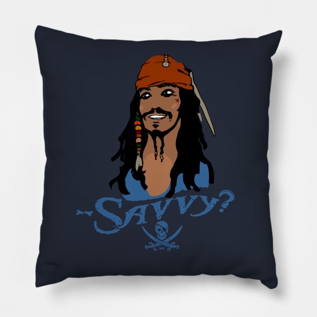 Captain Jack Sparrow: — Savvy? Pillow by Valera Kibiks