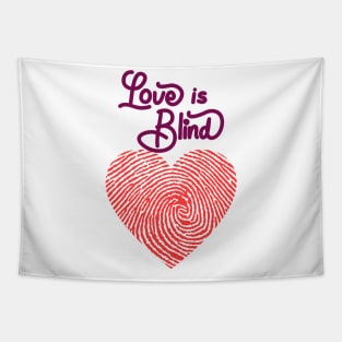 love is blind Tapestry