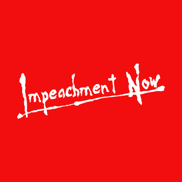 Impeachment Now by bevilacq12