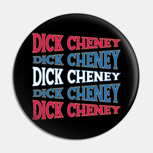 NATIONAL TEXT ART USA VICE DICK CHENEY Pin