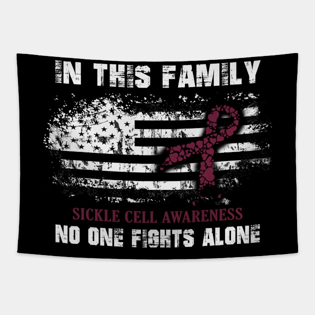 Sickle Cell Awareness In This Family No One Fight Alone Burgundy Ribbon Warrior Tapestry by celsaclaudio506